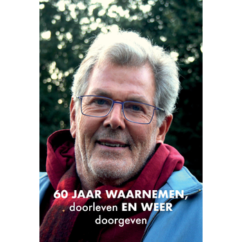 60 jaar waarnemen, doorleven en weer doorgeven (Paperback) bij Singel 344
