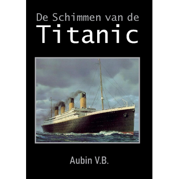 De Schimmen van de Titanic (Paperback) bij Singel 344