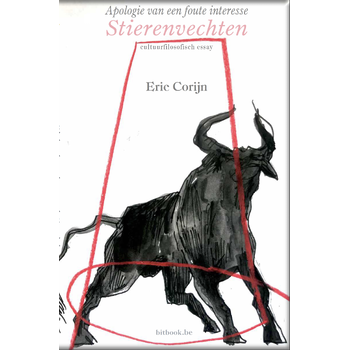 Apologie van een foute interesse, stierenvechten (Paperback) bij Singel 344