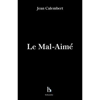Le Mal-Aimé (Paperback) bij Singel 344