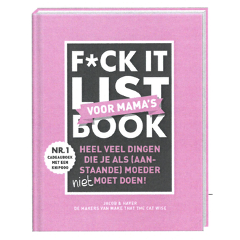 F*ck it list Voor mama's (Hardback) bij Singel 344