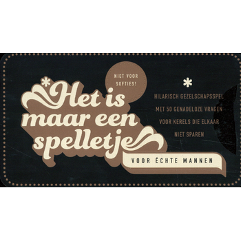 Het is maar een spelletje - Voor echte mannen bij Singel 344