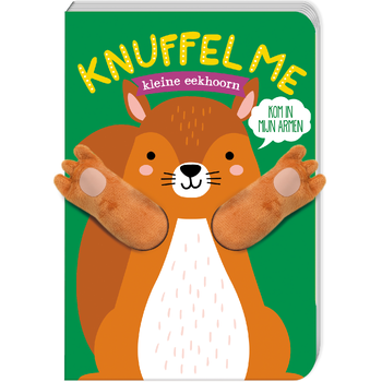 Knuffel me - Kleine eekhoorn (Board book) bij Singel 344