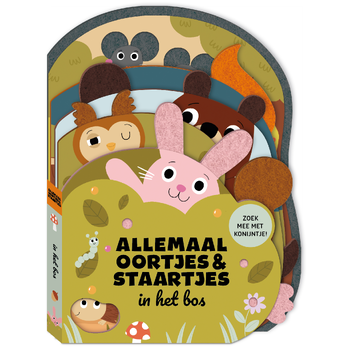 Allemaal oortjes & staartjes - In het bos (Hardback) bij Singel 344
