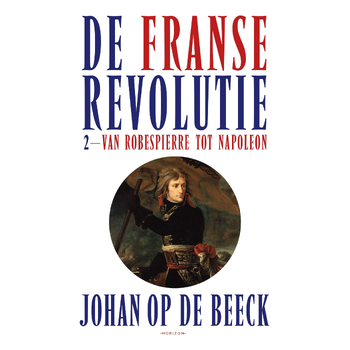 De Franse Revolutie II (Hardback) bij Singel 344