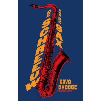 De schreeuw van de sax (Paperback) bij Singel 344