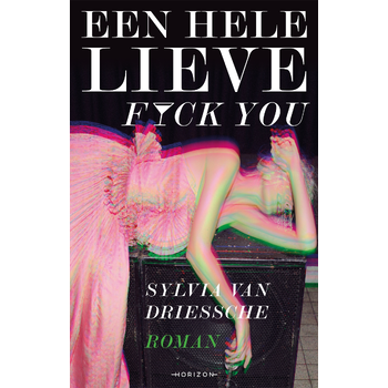 Een hele lieve fuck you (Paperback) bij Singel 344