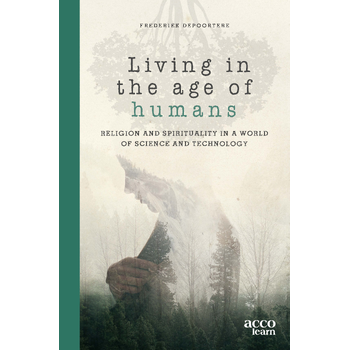 Living in the age of humans (Paperback) bij Singel 344