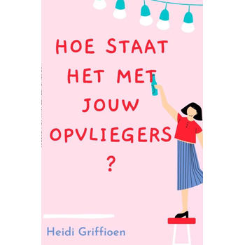 Hoe staat het met jouw opvliegers? (Paperback) bij Singel 344
