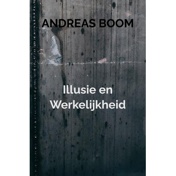 Illusie en Werkelijkheid (Paperback) bij Singel 344