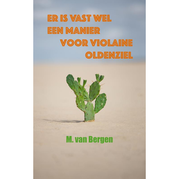 Er is vast wel een manier voor Violaine Oldenziel (Paperback) bij Singel 344