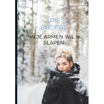 In je armen wil ik slapen.. (Paperback) bij Singel 344