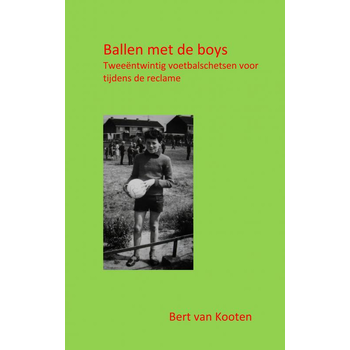 Ballen met de boys (Paperback) bij Singel 344