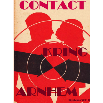 Contact Kring Arnhem tijdens WOII (groot) (Paperback) bij Singel 344