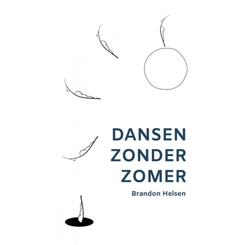 Dansen zonder zomer (Paperback) van Brandon Helsen