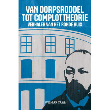 Van Dorpsroddel tot Complottheorie (Paperback) bij Singel 344