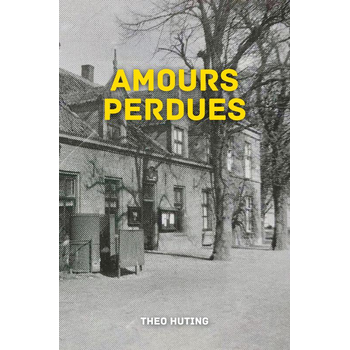 AMOURS PERDUES (Paperback) bij Singel 344