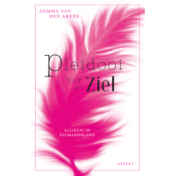 Pleidooi voor de ziel (Paperback) van Gemma Akker