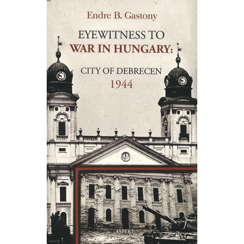 Eyewitness to the war in Hungary (Paperback) bij Singel 344