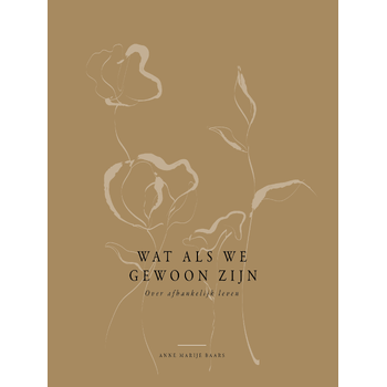 Wat als we gewoon zijn (Hardback) bij Singel 344
