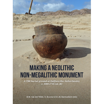 Making a Neolithic non-megalithic monument (Hardback) bij Singel 344