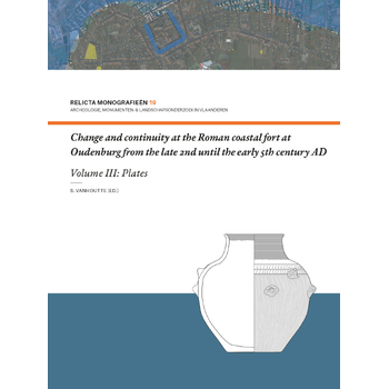 Change and continuity at the Roman coastal fort at Oudenburg from the late 2nd until the early 5th century AD (Hardback) bij Singel 344