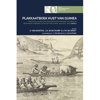 Plakkaatboek Kust van Guinea, 1597/1611-1872 - Band 1 (Hardback) van A. Dantzig