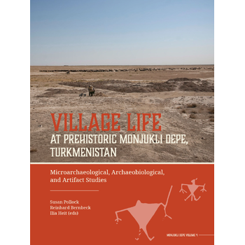 Village Life at Prehistoric Monjukli Depe, Turkmenistan (Hardback) bij Singel 344