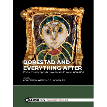 Dorestad and Everything After (Paperback) bij Singel 344