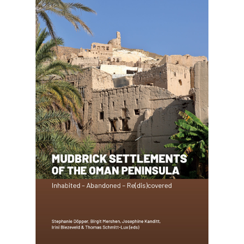 Mudbrick Settlements of the Oman Peninsula (Paperback) bij Singel 344