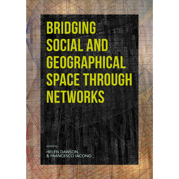 Bridging Social and Geographical Space through Networks (Hardback) bij Singel 344