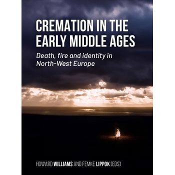 Cremation in the Early Middle Ages (Hardback) bij Singel 344