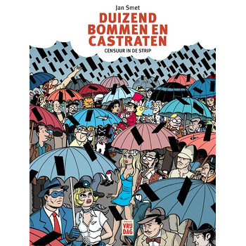 Duizend bommen en castraten (Hardback) bij Singel 344