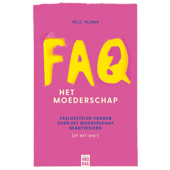 FAQ: het moederschap (Paperback) bij Singel 344