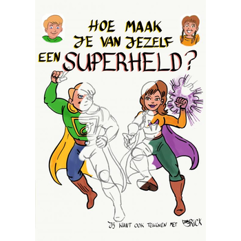 Hoe maak je van jezelf een superheld? (Paperback) bij Singel 344