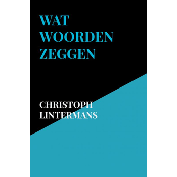 Wat woorden zeggen (Hardback) bij Singel 344