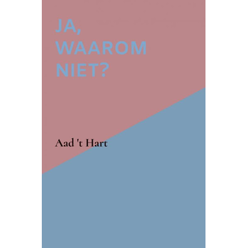 Ja, waarom niet? (Paperback) bij Singel 344