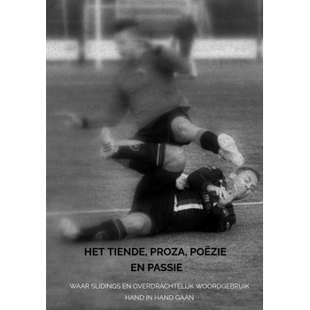 Het Tiende, proza, poëzie en passie (Hardback) bij Singel 344