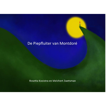 De piepfluiter van Montdoré (Paperback) bij Singel 344