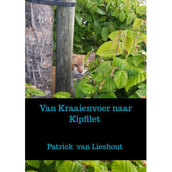 Van Kraaienvoer naar Kipfilet (Paperback) bij Singel 344