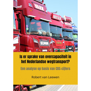Is er sprake van overcapaciteit in het Nederlandse wegtransport? (Paperback) bij Singel 344