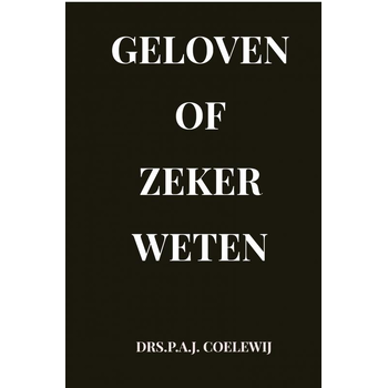 Geloven of zeker Weten (Paperback) bij Singel 344