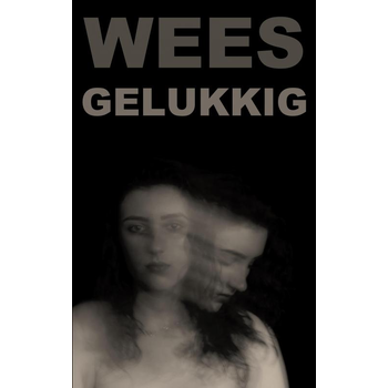 Wees Gelukkig (Paperback) bij Singel 344