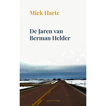De Jaren van Berman Helder (Paperback) bij Singel 344