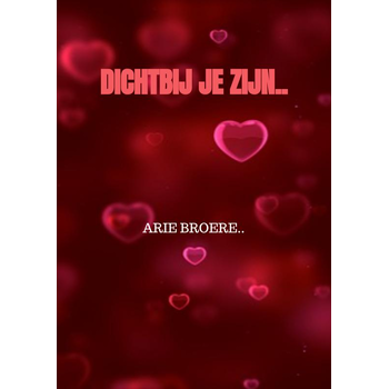 Dichtbij je zijn.. (Paperback) bij Singel 344