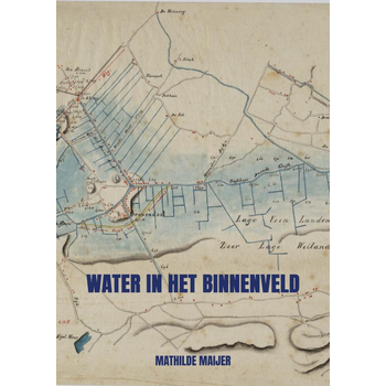 Water in het Binnenveld (Paperback) bij Singel 344