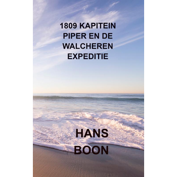 1809 Kapitein Piper en de Walcheren expeditie (Paperback) bij Singel 344