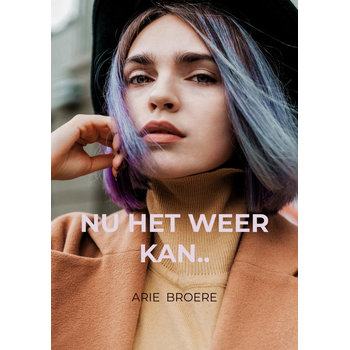 Nu het weer kan.. (Paperback) bij Singel 344