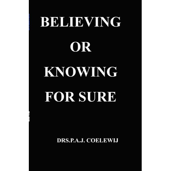 Believing or knowing for sure (Paperback) bij Singel 344