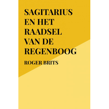 Sagitarius en het raadsel van de regenboog (Paperback) bij Singel 344